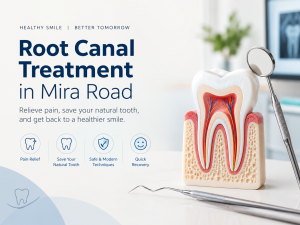 Root Canal Treatment in Mira Road: Procedure, Cost & Recovery